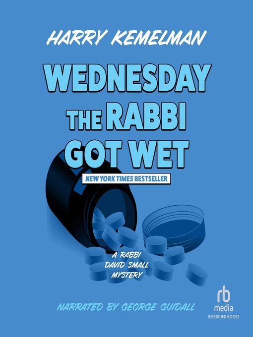 Title details for Wednesday the Rabbi Got Wet by Harry Kemelman - Wait list